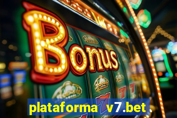 plataforma v7.bet paga mesmo